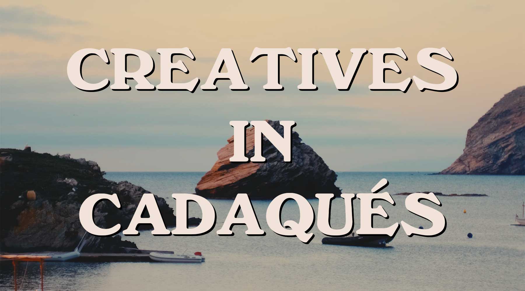 Creatives en Cadaqués - Polonio España